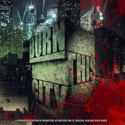 Burn This City cover image cdn