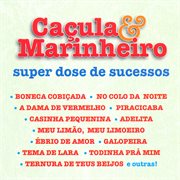 Cacula E Marinheiro : Super Dose De Sucessos cover image cdn