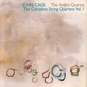 Cage : The Complete String Quartets, Vol. 1 cover image cdn