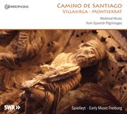 Camino De Santiago : Medieval Music From Spanish Pilgrimages cover image cdn