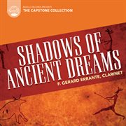 Capstone Collection : Shadows Of Ancient Dreams cover image cdn