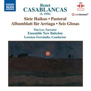 Casablancas : 7 Haikus, Pastoral, Albumblatt & 6 Glosas cover image cdn