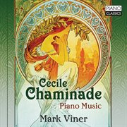 Cecile Chaminade : Piano Music cover image cdn
