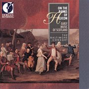 Chamber And Vocal Music (16th-18th Centuries, Scottish) : Cadeac, P. / Blackhall, A. / Lauder, J.... cover image cdn