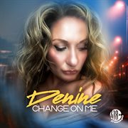 Change On Me cover image cdn