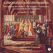 Choral Music : Schmelzer, J.h. / Bertali, A. / Caldara, A. (the Coronation Of Emperor Leopold I) cover image cdn