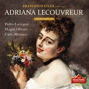 Cilea : Adriana Lecouvreur (excerpts) [remastered 2023] (Live) cover image cdn