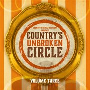 Country's Unbroken Circle [Live / Vol. 3] cover image cdn
