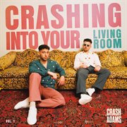 Crashing Into Your Living Room, Vol. 1 cover image cdn