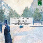 Debussy : Préludes, Livres 1 & 2 cover image cdn
