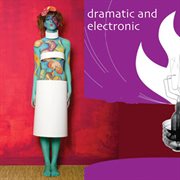 Dramatic and Electronic cover image cdn