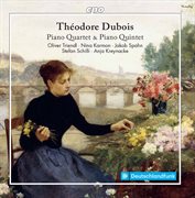 Dubois : Piano Quintet In F Major & Piano Quartet In A Minor cover image cdn