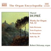Dupre : Works For Organ, Vol. 12 cover image cdn