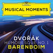 Dvořák : 8 Humoresques, Op. 101, B. 187. No. 1, Vivace [Musical Moments] cover image cdn