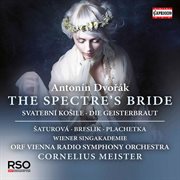 Dvořák : The Spectre's Bride, Op. 69 (live) cover image cdn