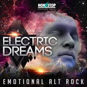 Electric Dreams : Emotional Alt Rock cover image cdn