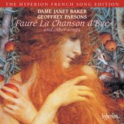 Fauré : La chanson d'Ève & Other Songs (Hyperion French Song Edition) cover image cdn