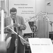Feldman : Voices & Instruments cover image cdn