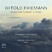 Friemann : Works For Clarinet & Piano cover image cdn