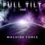 Full Tilt, Vol. 1 : Machine Force cover image cdn