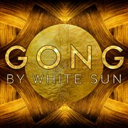 Gong by White Sun cover image cdn