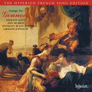Gounod : Songs (Hyperion French Song Edition) cover image cdn