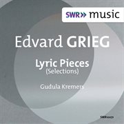 Grieg : Lyric Pieces (selections) cover image cdn