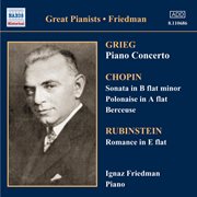 Grieg : Piano Concerto / Chopin. Sonata In B-Flat Minor (friedman) (1927-1928) cover image cdn