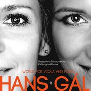 Hans Gál : Works For Viola & Piano cover image cdn