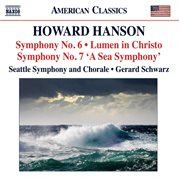 Hanson : Symphonies Nos. 6 & 7. Lumen In Christo cover image cdn