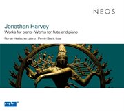 Harvey : Works For Piano. Works For Flute And Piano cover image cdn