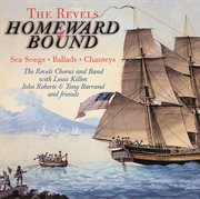 Homeward Bound : Sea Songs, Ballads, And Chanteys cover image cdn