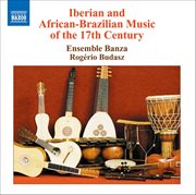 Iberian And African-Brazilian Music Of The 17th Century cover image cdn