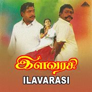 Ilavarasi (Original Motion Picture Soundtrack) cover image cdn