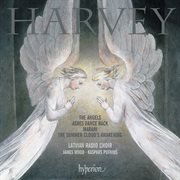 Jonathan Harvey : The Angels, Ashes Dance Back & Other Choral Works cover image cdn