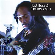 Just Bass & Drums Vol. 1 cover image cdn