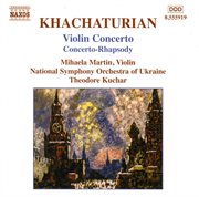 Khachaturian, A.i. : Violin Concerto / Concerto-Rhapsody cover image cdn