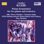 Klebe : Poema Drammatico / Widmungen / Zornige Lieder Ohne Worte cover image cdn
