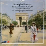 Kreutzer : Violin Concertos Nos. 15, 18 & 19 cover image cdn