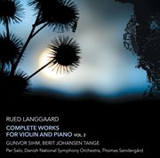 Langgaard : Complete Works For Violin & Piano, Vol. 2 cover image cdn