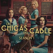 Las Chicas Del Cable Season 1 cover image cdn