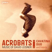Leisner : Acrobats / Trittico / Extremes / Dances In The Madhouse / Nostalgia / El Coco cover image cdn