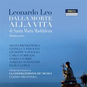 Leo : Dalla Morte Alla Vita Di Santa Maria Maddalena (excerpts) [live] cover image cdn