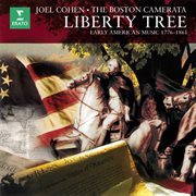 Liberty Tree. Early American Music, 1776-1861 cover image cdn