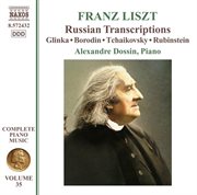 Liszt Complete Piano Music, Vol. 35 : Russian Transcriptions cover image cdn