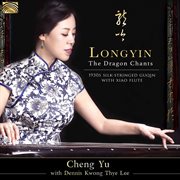 Longyin : The Dragon Chants – 1930s Silk-Stringed Guqin With Xiao Flute cover image cdn