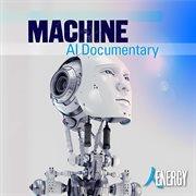 MACHINE : AI Documentary cover image cdn