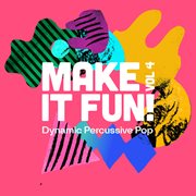 Make It Fun, Vol. 4 cover image cdn