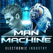 Man vs. Machine : Electronic Industry cover image cdn