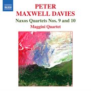 Maxwell Davies, P. : Naxos Quartets Nos. 9 And 10 cover image cdn
